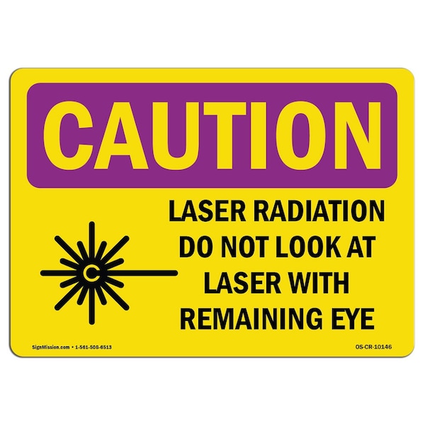 OSHA RADIATION Sign, Laser Radiation Do Not Look, 10in X 7in Aluminum, 7" H, 10" W, Landscape